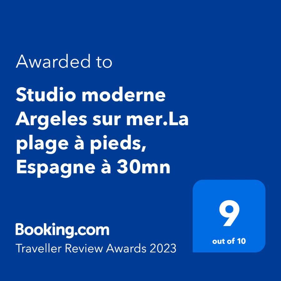 Studio Moderne Argeles Sur Mer.La Plage A Pieds, Espagne A 30Mn 외부 사진